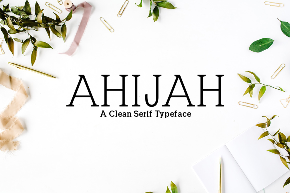 Ahijah: A Serif Font for Clear Campaigns